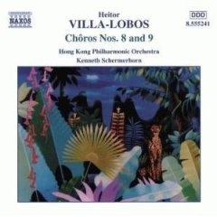 Choros 8 & 9 (Naxos)